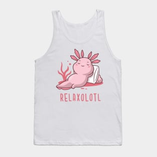 Relaxolotl Tank Top